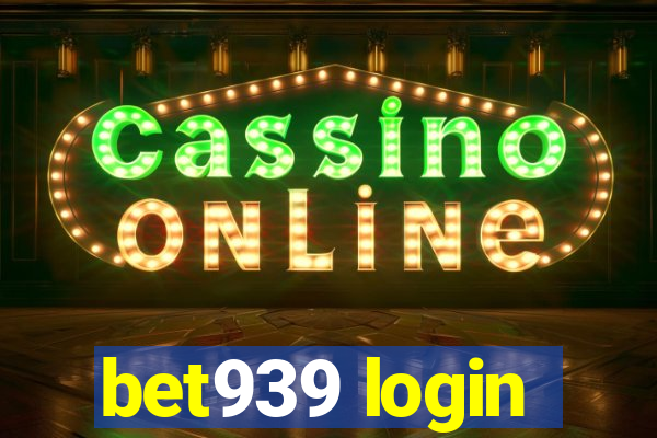 bet939 login